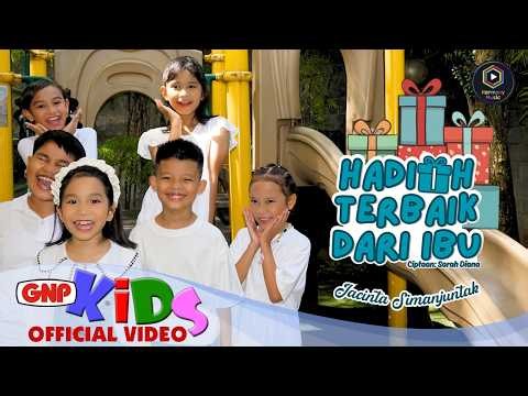Hadiah Terbaik Dari Ibu -  Jacinta Simanjuntak | Lagu Anak Indonesia Terbaru tentang Ibu