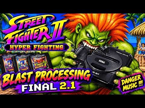 Street Fighter 2 Turbo Blast Processing 2.1 Final with Danger Music - Mega Drive Blanka Longplay 4K