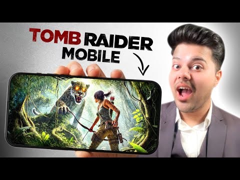 Tomb Raider Mobile is Finally Here 😱 | Android & iOS Gameplay + Release Date