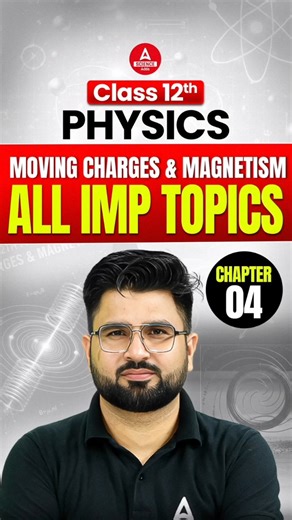 Class 12 Physics | Moving Charges and Magnetism All Important Topics Chapter 04 #shorts