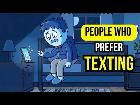 Psychology of People Who Prefer TEXTING Over Calling