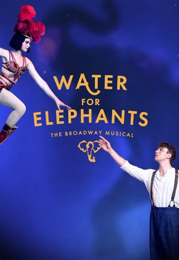 Water for Elephants musical tickets — Reno Pioneer Center show until Oct 25
