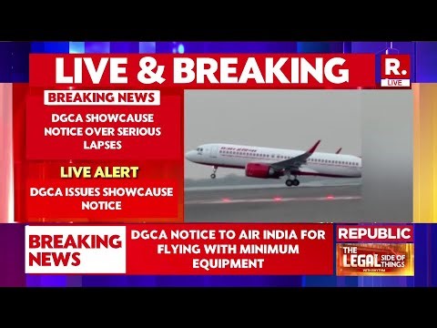 BREAKING: DGCA Notice to Air India for Flying With Minimum Equipment | AI357, AI358 Under Scrutiny