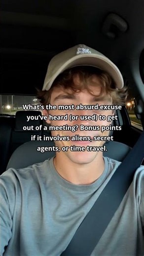 Craziest Meeting Excuses: Aliens, Agents & Time Travel?!