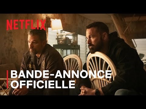 The Rip | Bande-annonce officielle VF | Netflix France