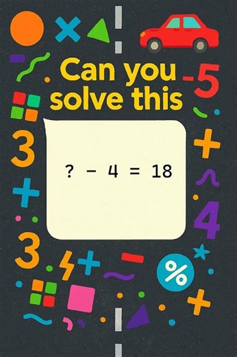 Fun Subtraction Puzzle for Kids! ? - 4 = 18