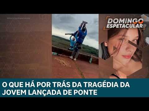 O que há por trás da tragédia da jovem lançada de ponte: Veja relatos e imagens inéditas