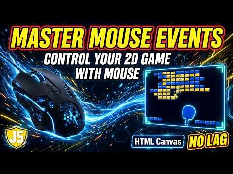 Master Mouse Events in JavaScript | Control Your 2D Game with Mouse | HTML Canvas