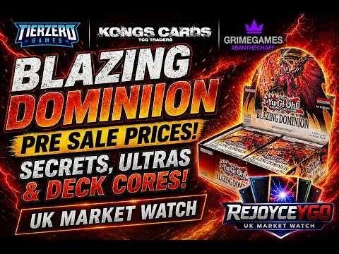 Blazing Dominion Pre Sale Prices 🔥 Secrets, Ultras & Deck Cores | Yu-Gi-Oh UK Market Watch