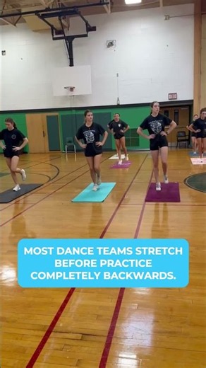 Most Dance Teams Stretch Before Practice Completely Backwards