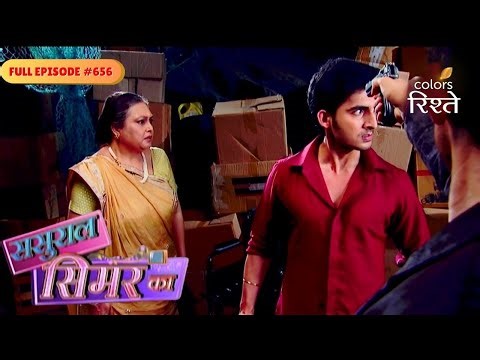 Sasural Simar Ka | Siddhant Points a Gun at Kartik & Baa | Full Ep - 656 | Colors Rishtey