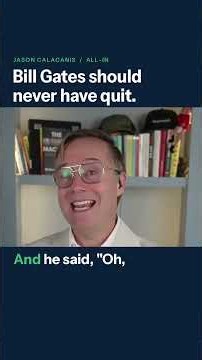 Jason Calacanis: Bill Gates Should Never Have Stepped Down from MSFT
