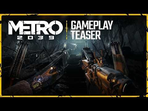 METRO 2039 | GAMEPLAY TEASER
