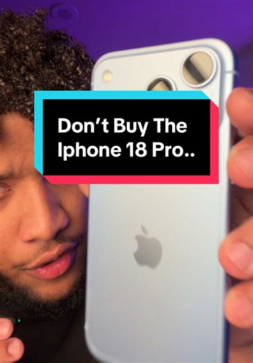 You shouldn’t buy the IPhone 18 pro.. #carterpcs #tech #apple #iphone18promax