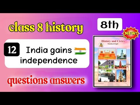 8th history chapter 12 question answer - india gains independence exerice class 8 history chapter 12