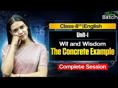 Class 8 English Chapter 2 🚀 The Concrete Example | Full Story Explained 💯