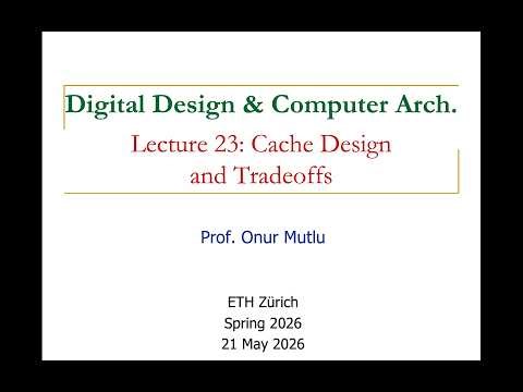 Digital Design & Comp. Arch: L23: Cache Design, Management, and Tradeoffs (Spring 2026)