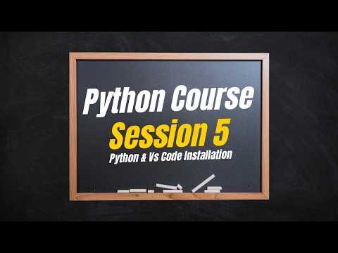 Python & Vs Code Installation | Python Course | Session 5