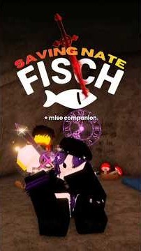 SAVING NATE & MISO COMPANION in FISCH….‼️🐱✨ #fisch #roblox