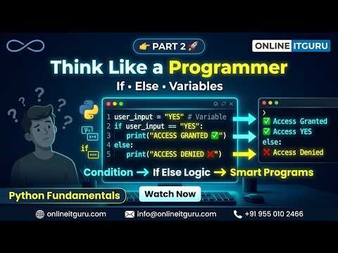 Python Foundation 2026 | If-Else Logical Conditions with Variables | From Scratch | OnlineITGuru