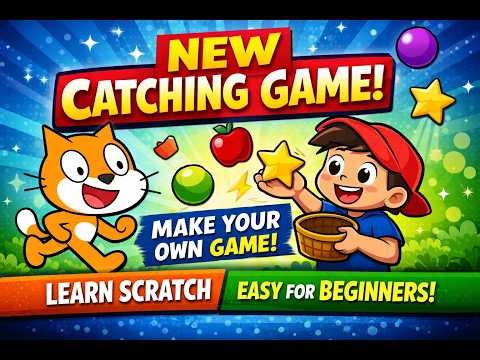 🎮✨ New Catching Game | Learn Scratch Programming for Beginners