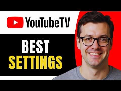 YouTube TV on Your Smart TV - Best Settings & Performance Tips