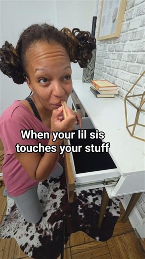 When your sibling touches your stuff! 🤬