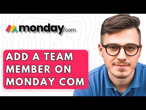 How To Add A Team Member On Monday.com [2026 Guide]