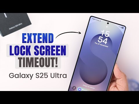 How to Extend Lock Screen Timeout on Galaxy S25 Ultra!
