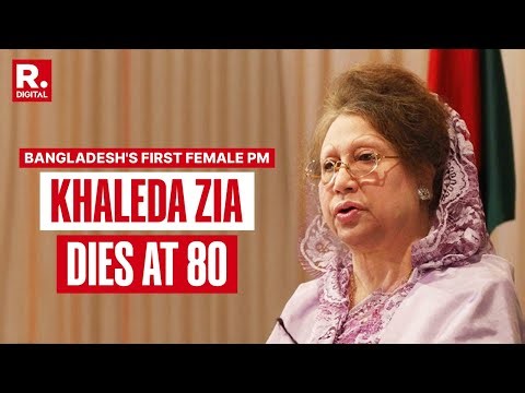 BREAKING: Bangladesh's Former Prime Minister, Khaleda Zia, Dies At 80 Due To Prolonged Illness.