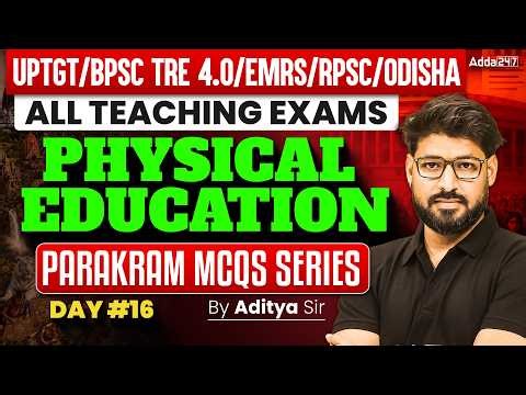 Physical Education Class 16 for Teaching Exams 2026: Parakram MCQs Series