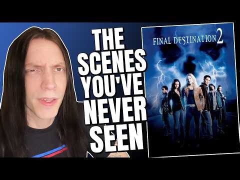 The Lost Theatrical Cut of Final Destination 2