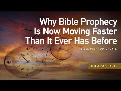 Bible Prophecy Update, Why Bible Prophecy Is Now Moving Faster Than It Ever Has Before—April 19 2026