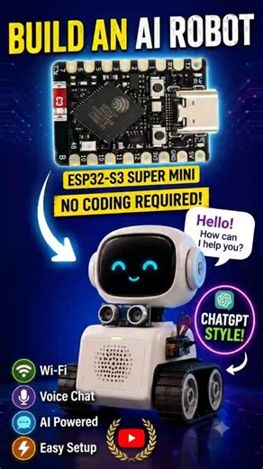 Build an AI Chatbot Robot with ESP32 S3 Super Mini