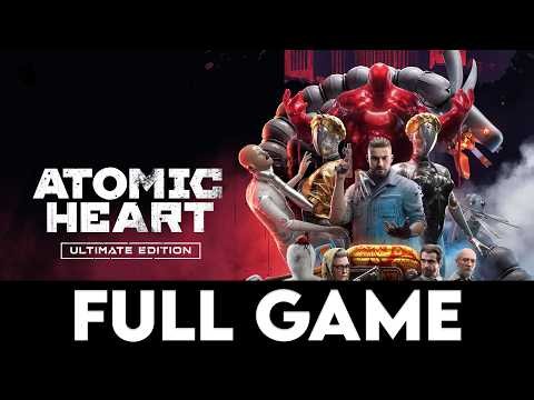 ATOMIC HEART - ULTIMATE EDITION - Full Game + All Endings