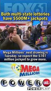 Both multi-state lotteries have jackpots greater than a half-billion dollars