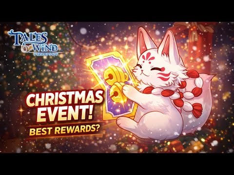 Christmas Blessing Event Review – Is This the BEST Event of the Year in Tales of Wind?