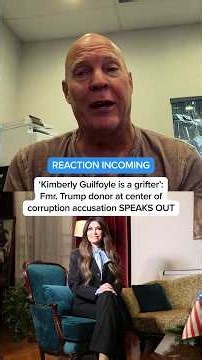 'Kimberly Guilfoyle is a grifter': Fmr. Trump donor at center of corruption accusation SPEAKS OUT