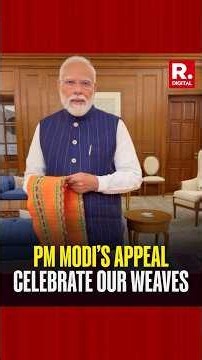 'Popularise India’s Handlooms': PM Modi Urges All to Celebrate National Handloom Day