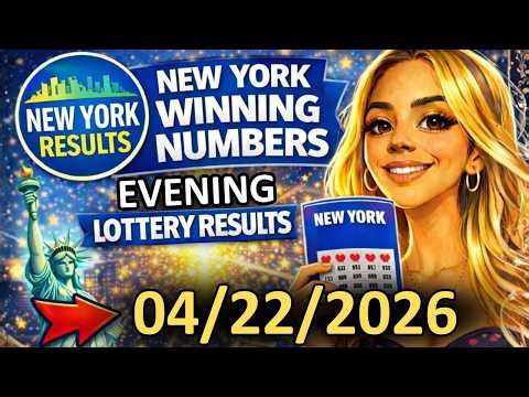 Evening Winning Numbers: Pick 3, Win 4, Take 5 | 04/22/2026 | New York Results for Today
