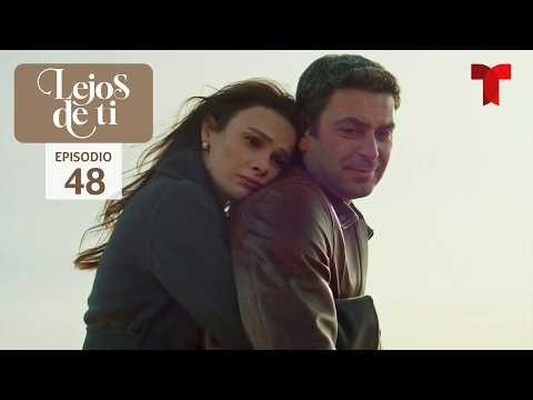 Lejos de Ti 2 | Capítulo 48: Una decision devastadora | Telemundo Series