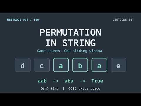 Permutation in String in Python | Sliding Window Explained | NeetCode 018 / 150