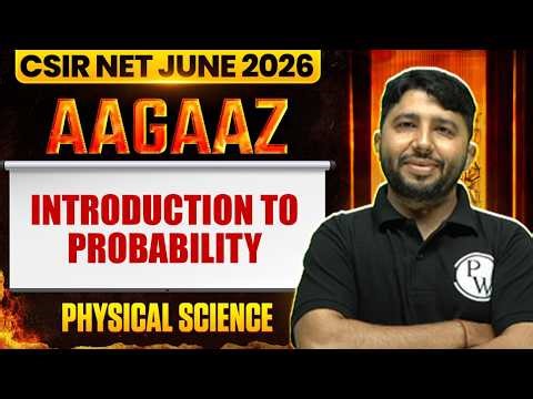 Introduction to Probability | CSIR NET Physical Science | CSIR NET June 2026 | PW