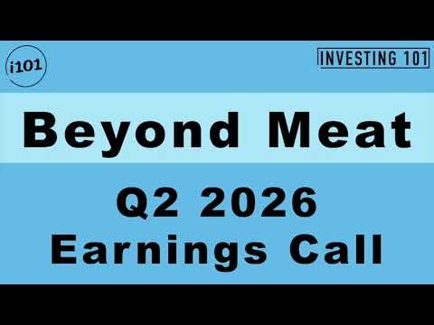 Beyond Meat Q2 2026 Earnings Call | Revenue Tops Forecasts at $68.8M & Loss Narrows