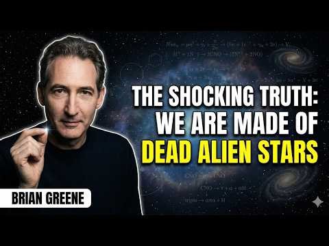 The Shocking Truth: We Are Made of Dead Alien Stars | BRIAN GREENE