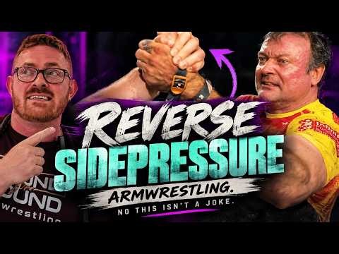 Reverse Side Pressure Armwrestling: No, This Isn't a Joke