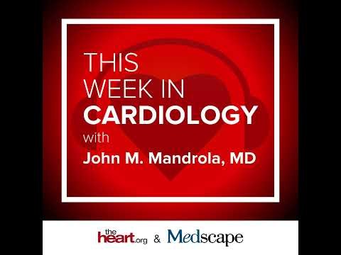 Jul 17 2026 This Week in Cardiology Podcast
