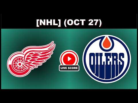 🔴 Detroit Red Wings vs Edmonton Oilers | NHL Hockey 27/10/2026 Live SCOREBOARD EN VIVO