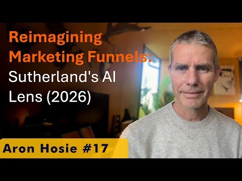 Reimagining Marketing Funnels: Sutherland's AI Lens (2026)