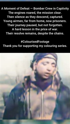 A Moment of Defeat Bomber Crew Captured Prisoners #ColourisedHistory